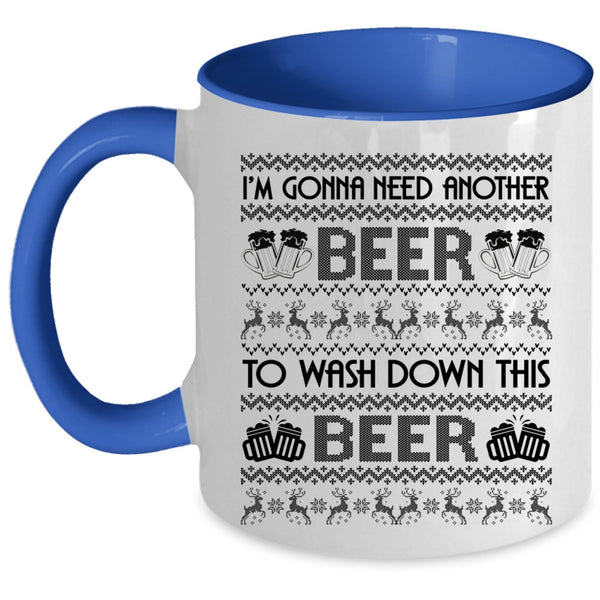 Cold Beer Coffee Mug, I'm Gonna Need Another Beer Accent Mug