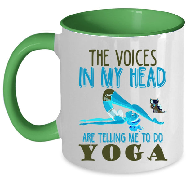 Cute Coffee Mug, The Voices In My Head Are Telling Me To Do Yoga Accent Mug