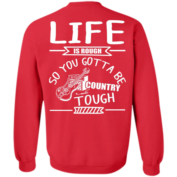 You Gotta Be Country Tough T Shirt, I Love Guitar Sweatshirt
