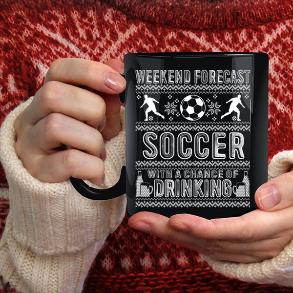 Weekend Forecast Soccer Coffee Mug, Cute Gift For Soccer Player Coffee Cup