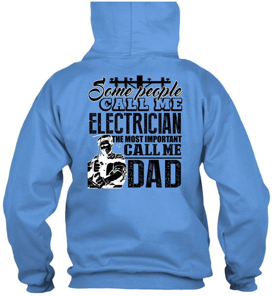 Some People Call Me Electrician T Shirt, I Love Electrician T Shirt