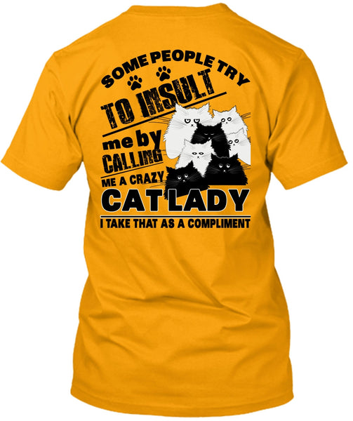 Calling Me A Crazy Cat Lady T Shirt, I Love My Cat T Shirt
