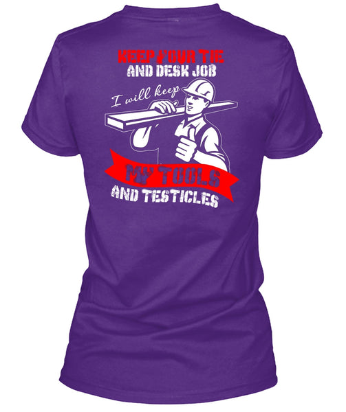 My Tools And Testicles T Shirt, Being An Ironworker T Shirt