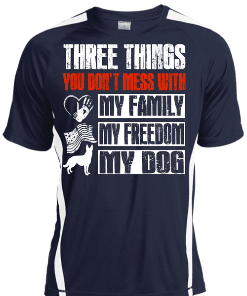 My Family My Freedom My Dog T Shirt, You Don't Mess T Shirt, Cool Shirt