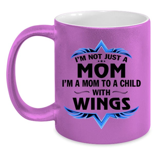 Cool Mom Coffee Mug, I'm A Mom To A Child With Wings Accent Mug