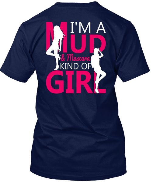 I'm A Mud T Shirt, Mascara Kind Of Girl T Shirt
