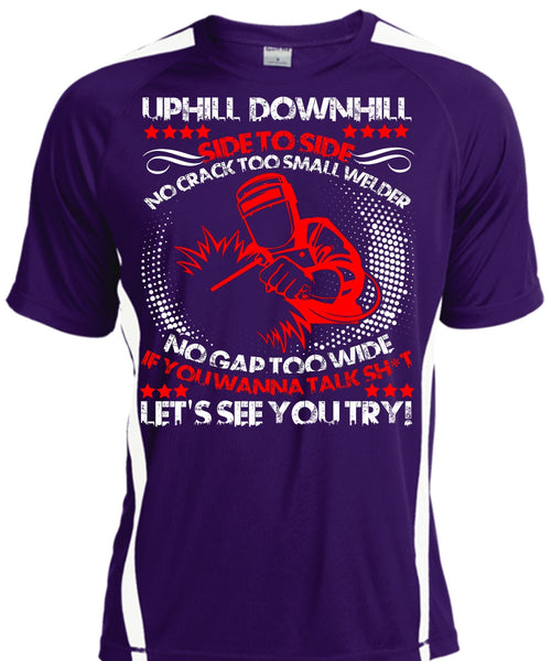 No Crack Too Small Welder T Shirt, Let's See You Try T Shirt, Cool Shirt