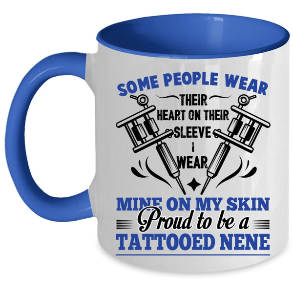 Cool Tattooed Coffee Mug, Proud To Be A Tattooed Nene Accent Mug
