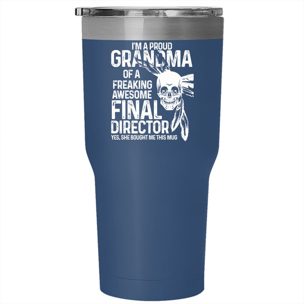 I'm A Proud Grandma Of A Final Director Tumbler 30 oz Stainless Steel, Cute Grandmas Travel Mug