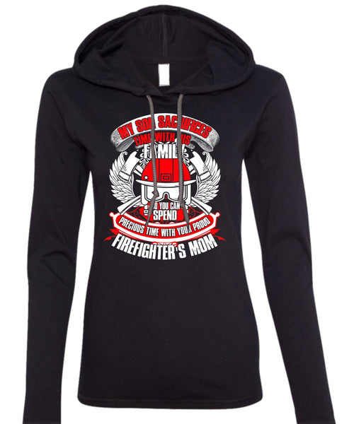 My Son Sacrifices Time T Shirt, Firefighter's Mom T Shirt (Anvil Ladies Ringspun Hooded)