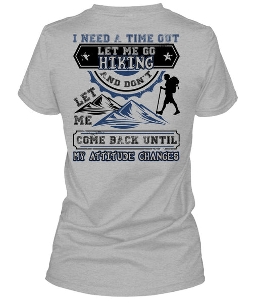 Let Me Go Hiking T Shirt, I Love Hiking T Shirt