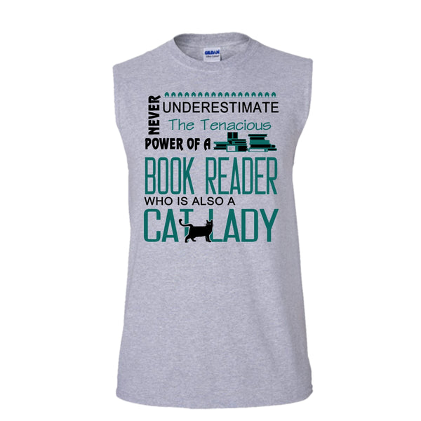The Tenacious Power Of A Book Reader Shirt, Who Is Also A Cat Lady Shirt (Men's Cotton Sleeveless)