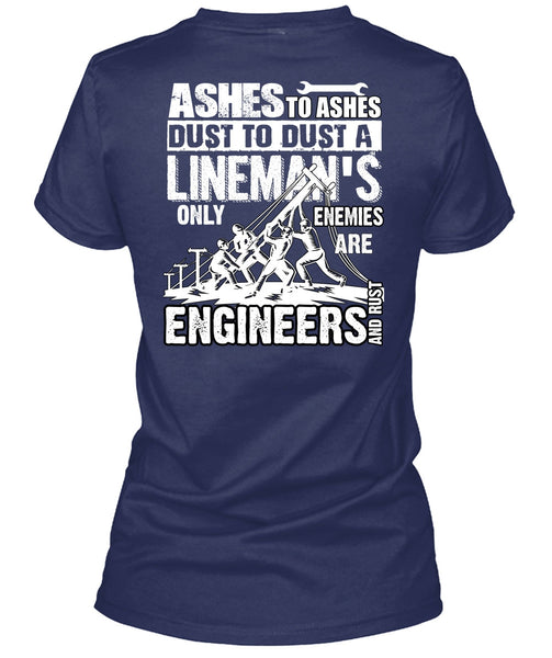 Lineman's Only Enemies T Shirt, Engineers And Rust T Shirt