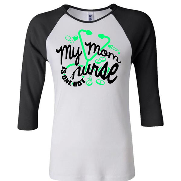 My Mom Nurse Is One Hot T Shirt, I Love Nursing T Shirt, Awesome T-Shirts
