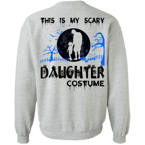 Wait For Halloween T Shirt, This Is My Scary Daughter Costume Sweatshirt