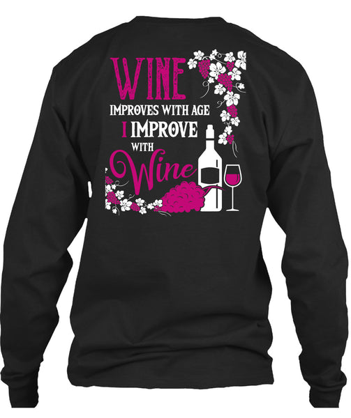 Wine Improves With Age T Shirt, I Improve With Wine T Shirt