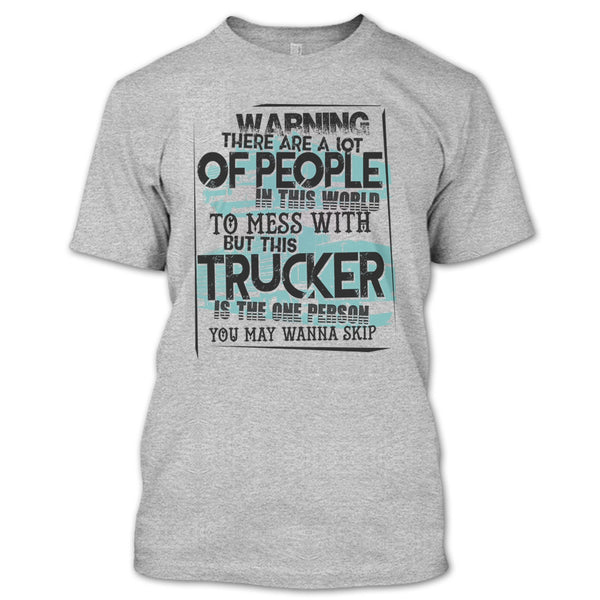 This Trucker T Shirt, I Am A Truck Driver T Shirt