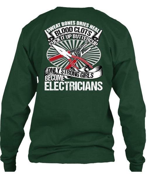 Only Strong Girls Become Electricians T Shirt, Being An Electrician T Shirt