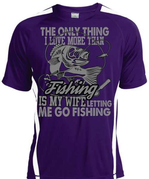 I Love More Than Fishing T Shirt, Letting Me Go Fishing T Shirt, Cool Shirt