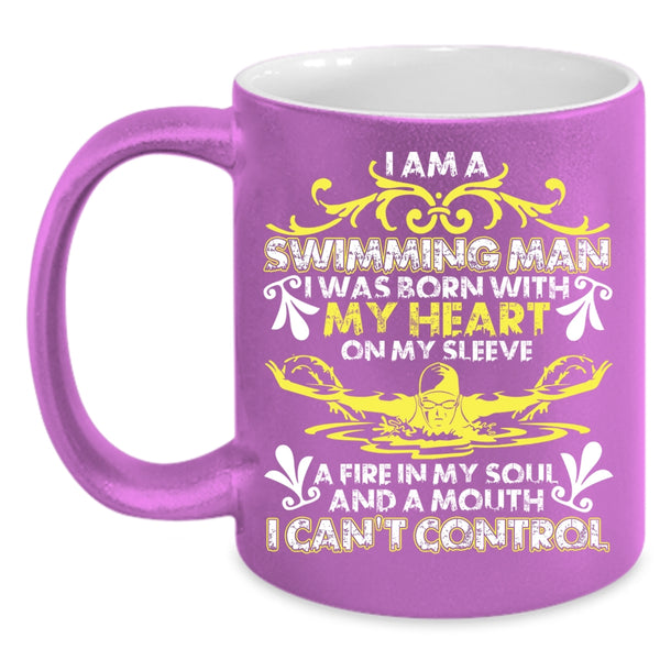 I Am A Swimming Man Coffee Mug, I Was Born With My Heart Coffee Cup