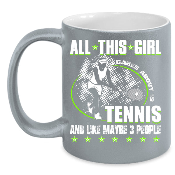 All This Girl Cares About Is Tennis Coffee Mug, Cool Tennis Coffee Cup