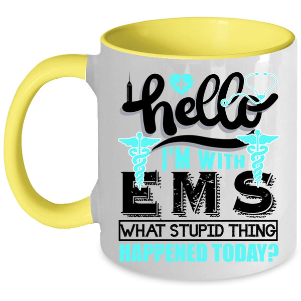 Cute Gift For Nurses Coffee Mug, I'm With EMS Accent Mug