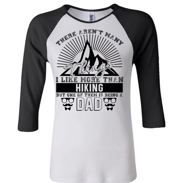 I Like More Than Hiking T Shirt, Love Hiking T Shirt, Awesome T-Shirts