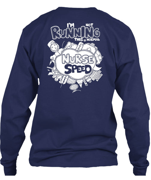I'm Not Running T Shirt, This Is Normal Nurse Speed T Shirt