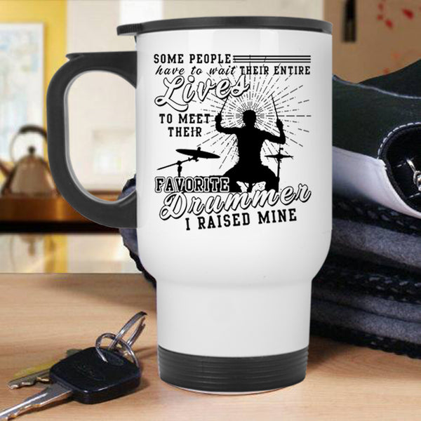 Being A Drummer Travel Mug, Their Favorite Drummer Mug