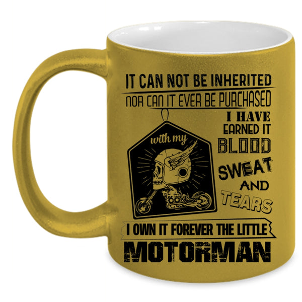 Aweosme Motorman Coffee Mug, I Own It Forever The Title Motorman Accent Mug