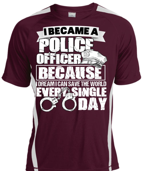 I Became A Police Officer T Shirt, Single Day T Shirt, Cool Shirt