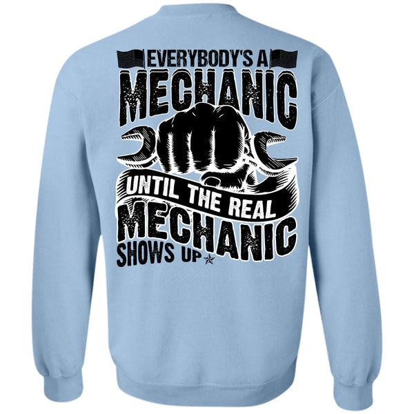 I Love Mechanic T Shirt, Everybody's A Mechanic Sweatshirt