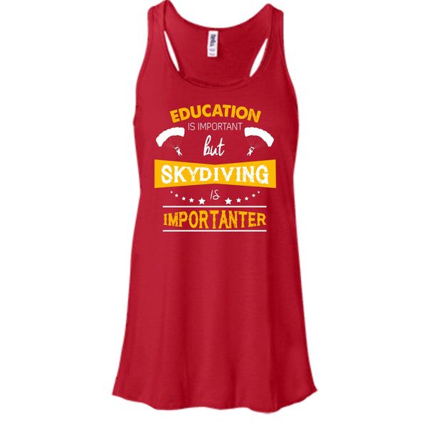 Education Is Important Shirt, But Skydiving Is Importaner Shirt