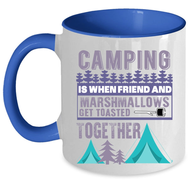 Funny Gift For My Friends Coffee Mug, Camping Accent Mug