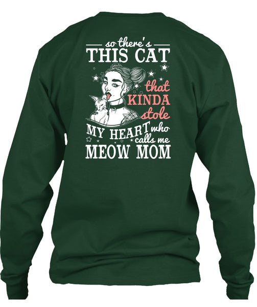 Calls Me Meow Mom T Shirt, This Cat That Kinda Stole T Shirt
