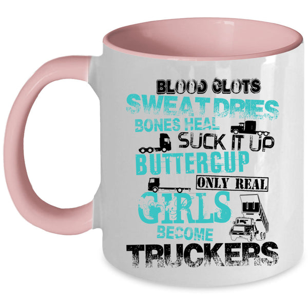 Cool Girls Coffee Mug, Only Real Girls Become Truckers Accent Mug