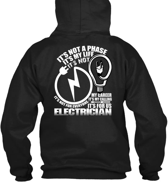 It's For Us Electrician T Shirt, It's My Life T Shirt
