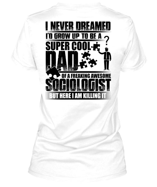 I'd Grow Up To Be A Cool Dad T Shirt, Being A Dad T Shirt