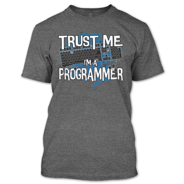 Trust Me I'm A Programmer T Shirt, Coolest Programmer T Shirt