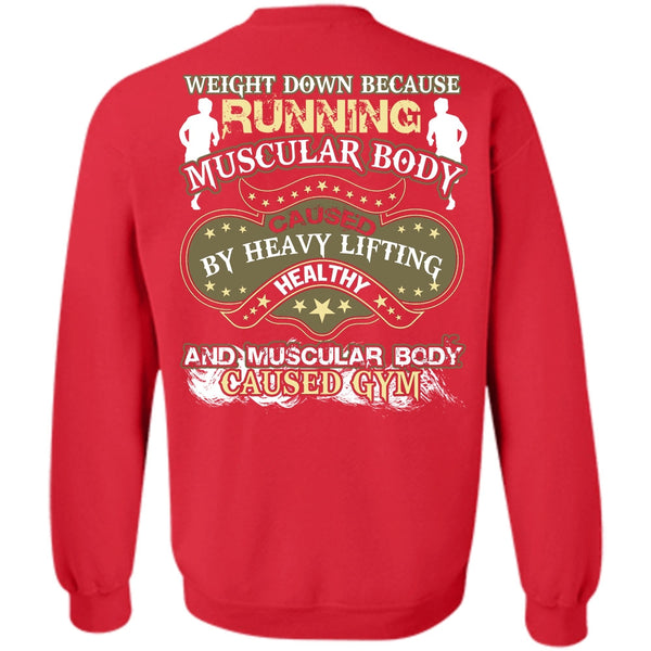 Heavy Lifting Healthy T Shirt, I Love Running Sweatshirt