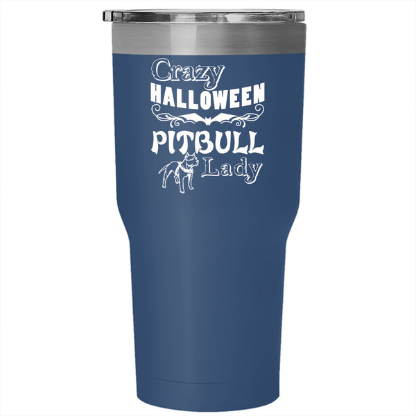 Crazy Halloween Pitbull Lady Tumbler 30 oz Stainless Steel, Cute Pit Bull Lady Travel Mug