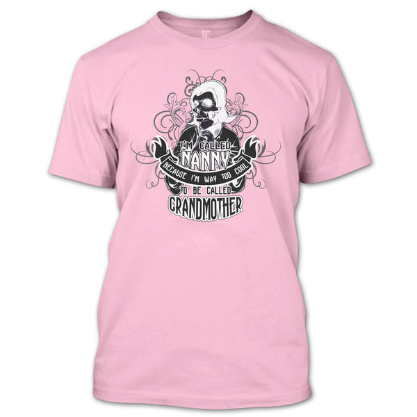 I Called Nanny T Shirt, Coolest Grandmother T Shirt