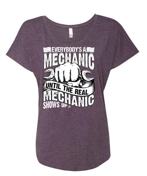 Everybody's A Mechanic T Shirt, Mechanic Shows Up T Shirt, Cool Shirt (Ladies' Triblend Dolman Sleeve)