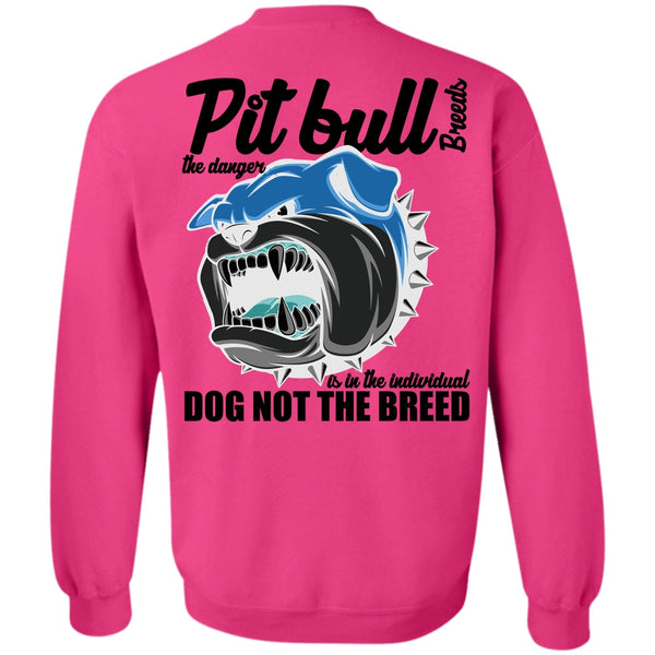 I Love Pit Bull T Shirt, Pit Bull Breeds The Danger Sweatshirt
