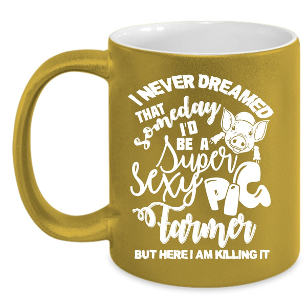 I'd Be A Pig Farmer Coffee Mug, I Love Pigs Coffee Cup