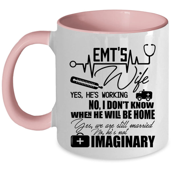 Cool Gift For My Wife Coffee Mug, EMT'S Wife Accent Mug