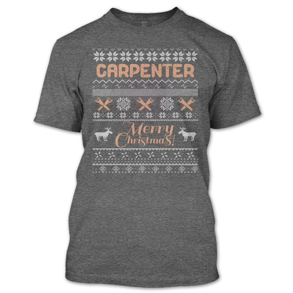 Carpenter Merry Christmas T Shirt, Coolest Carpenter T Shirt