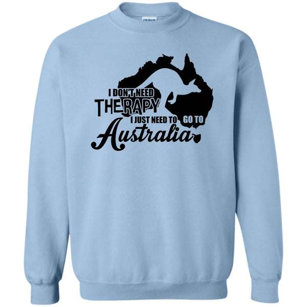 I Love Australia T Shirt, I Don't Need Therapy Sweatshirt