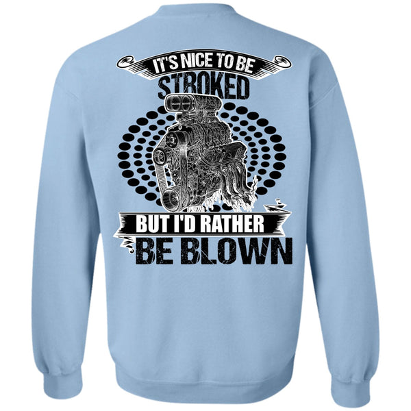 I Love Mechanic T Shirt, I'd Rather Be Blown Sweatshirt