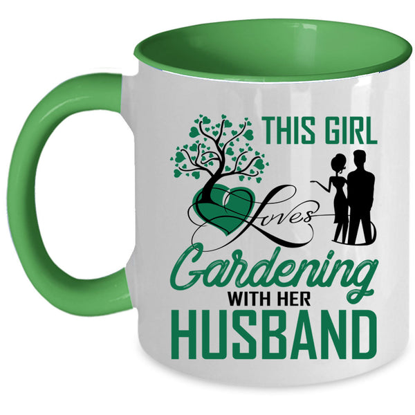 Cute Love Coffee Mug, This Girl Loves Gardening With Her Husband Accent Mug